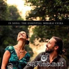 Mirabai Ceiba - In Song: The Essential Mirabai Ceiba (2020) FLAC