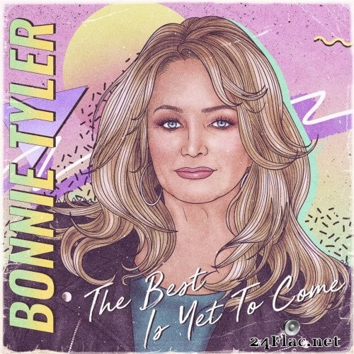 Bonnie Tyler - The Best Is yet to Come (2021) Hi-Res + FLAC