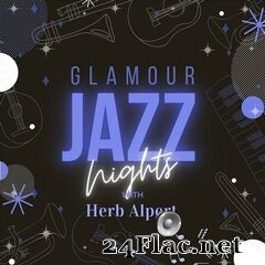 Herb Alpert - Glamour Jazz Nights with Herb Alpert (2021) FLAC