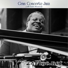 - Gran Concerto Jazz (All Tracks Remastered) (2020) FLAC