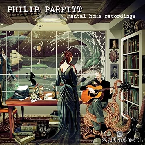 Phil Parfitt - Mental Home Recordings (2020) Hi-Res