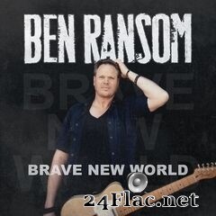 Ben Ransom - Brave New World (2021) FLAC