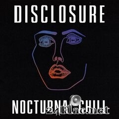 Disclosure - Nocturnal Chill EP (2021) FLAC
