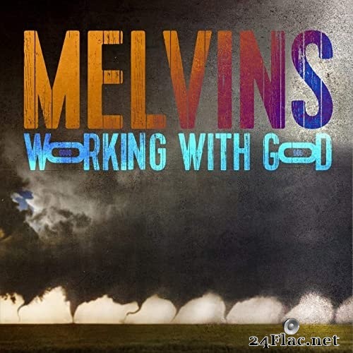 Melvins - Working With God (2021) Hi-Res