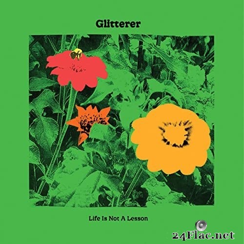 Glitterer - Life Is Not A Lesson (2021) Hi-Res