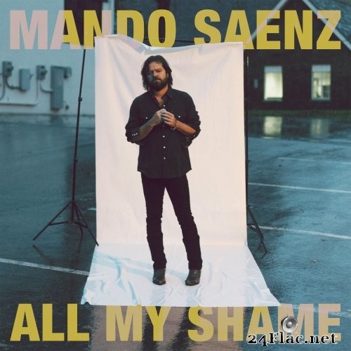 Mando Saenz - All My Shame (2021) Hi-Res