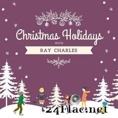 Ray Charles - Christmas Holidays with Ray Charles (2020) FLAC