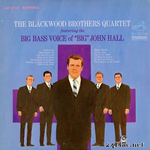 The Blackwood Brothers Quartet feat. John Hall - The Blackwood Brothers Quartet Featuring The Big Bass Voice Of "Big" John Hall (1967/2017) Hi-Res