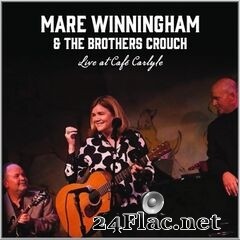Mare Winningham - Mare Winningham & The Brothers Crouch (Live At The Carlyle) (2020) FLAC