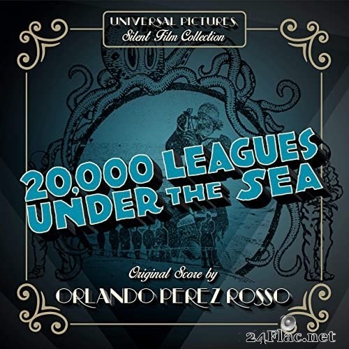 Orlando Perez Rosso - 20,000 Leagues Under the Sea (Original Motion Picture Soundtrack) (2021) Hi-Res