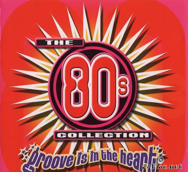 VA - The 80's Collection Groove Is In The Heart (2000) [FLAC (tracks + .cue)]