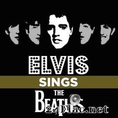 Elvis Presley - Elvis Sings the Beatles (From The Files) (2020) FLAC
