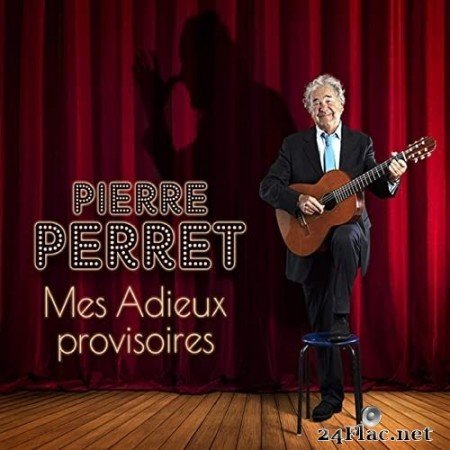 Pierre Perret - Mes adieux provisoires (2021) Hi-Res