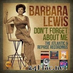 Barbara Lewis - Don’t Forget About Me (The Atlantic & Reprise Recordings) (2020) FLAC