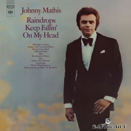 Johnny Mathis - Raindrops Keep Fallin' On my Head' (1970) Hi-Res