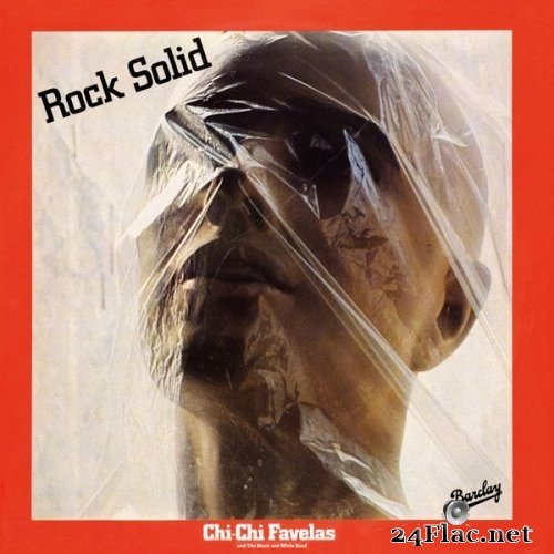 Chi-Chi Favelas and The Black and White Band - Rock Solid (1978) Hi-Res