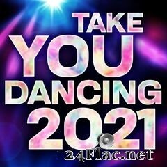 - Take You Dancing 2021 (2021) FLAC