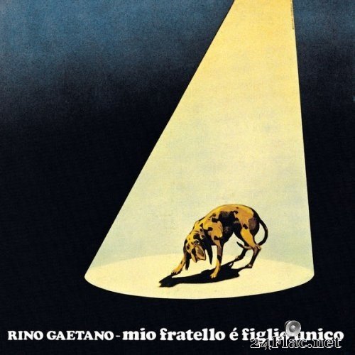 Rino Gaetano - Mio Fratello E' Figlio Unico (1976) Hi-Res