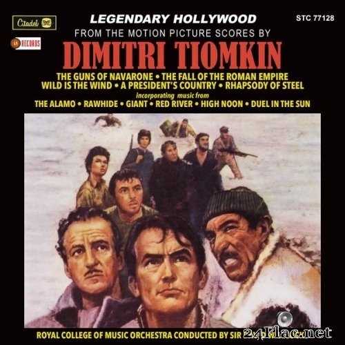 Dimitri Tiomkin - The Guns Of Navarone / The Fall Of The Roman Empire / Wild Is The Wind / A President's Country / Rhapsody Of Steel (1985/2021) Hi-Res