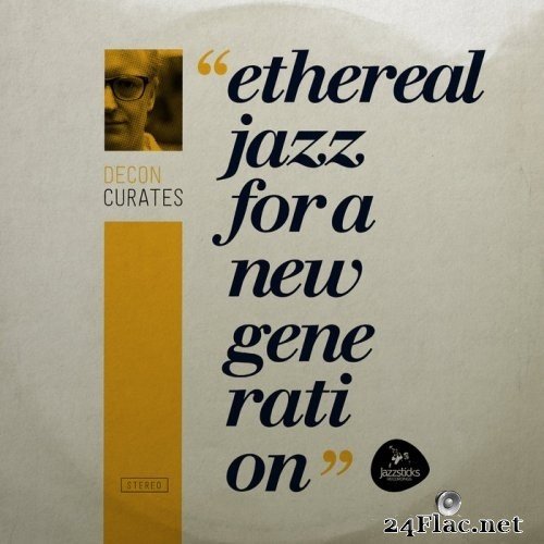 VA - Decon Curates Ethereal Jazz For A New Generation (2021) Hi-Res