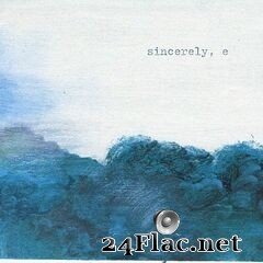 Elizabeth & The Catapult - Sincerely, E (2021) FLAC