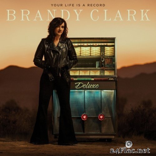 Brandy Clark - Your Life is a Record (Deluxe Edition) (2021) Hi-Res