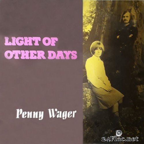 Penny Wager - Light Of Other Days (1972/2021) Hi-Res