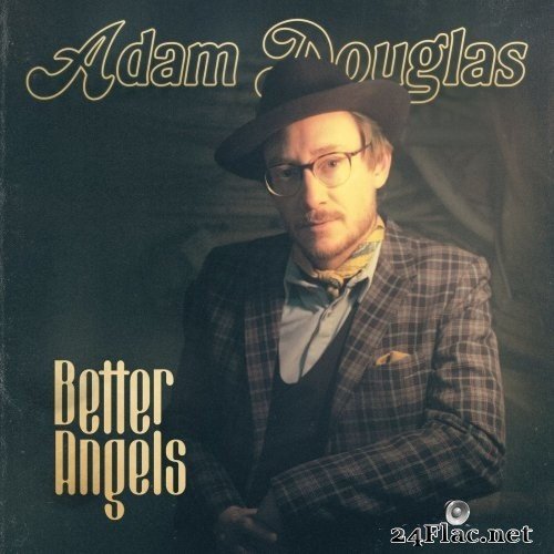 Adam Douglas - Better Angels (2021) Hi-Res