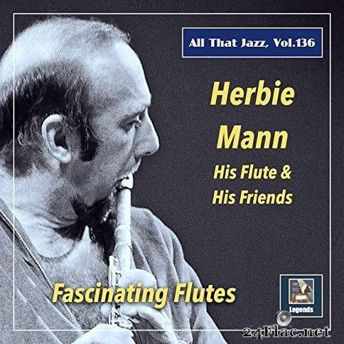 Herbie Mann Quartet - All That Jazz, Vol. 136: Herbie Mann – Fascinating Flutes (2021) Hi-Res