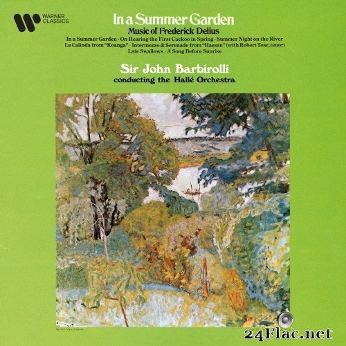 Halle Orchestra & Sir John Barbirolli - Delius: In a Summer Garden, On Hearing the First Cuckoo in Spring, La Calinda... (1969/2021) Hi-Res