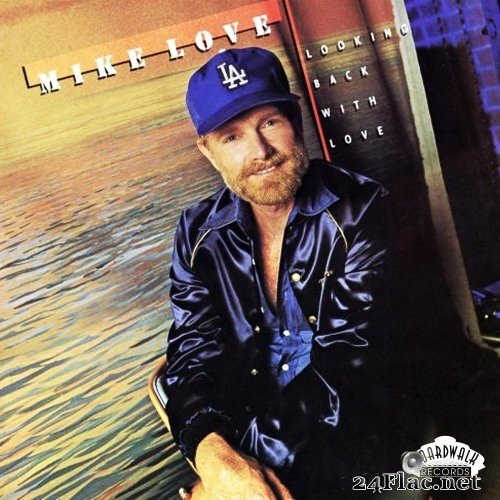 Mike Love - Looking Back with Love (1981/2021) Hi-Res