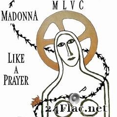 Madonna - Like A Prayer (Remixes) (2021) FLAC
