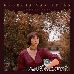 Georgia Van Etten - Deep Black Water (2021) FLAC