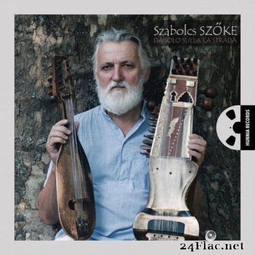 Szabolcs Szoke - Da solo sulla strada (2015/2021) Hi-Res