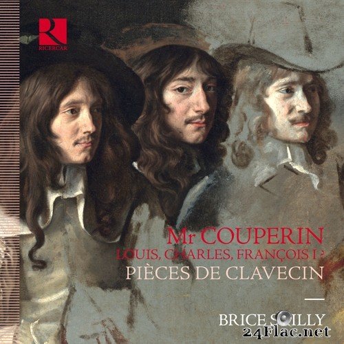Brice Sailly - Monsieur Couperin. Louis, Charles, François I ? Pièces de clavecin (2021) Hi-Res