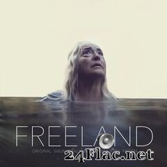 William Ryan Fritch - Freeland (Original Soundtrack) (2021) FLAC