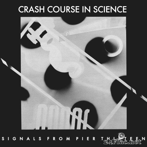 Crash Course In Science - Signals From Pier Thirteen (1986/2011) Hi-Res + FLAC