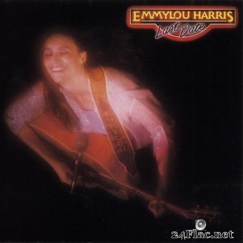 Emmylou Harris - Last Date (Live) (Remaster) (1982/2014) Hi-Res