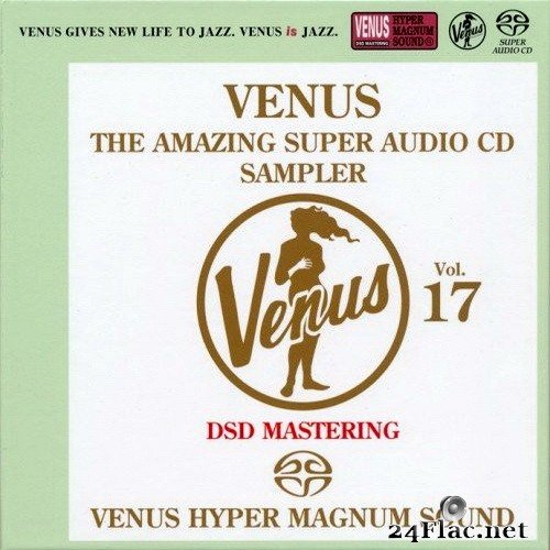 VA - Venus The Amazing Super Audio CD Sampler Vol.17 (2017) SACD + Hi-Res