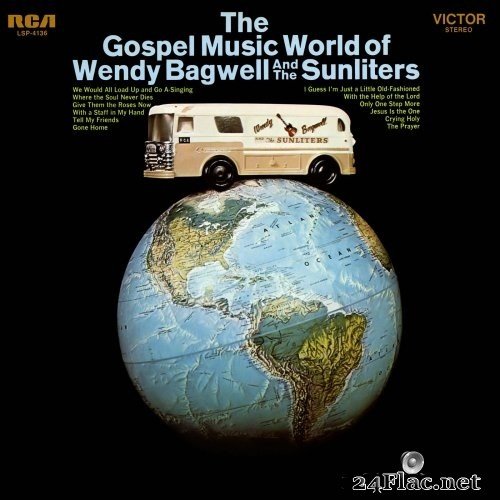 Wendy Bagwell and the Sunliters - The Gospel World of Wendy Bagwell and the Sunliters (1969) Hi-Res