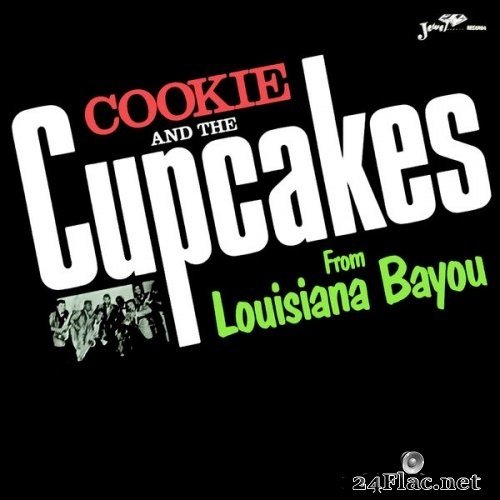 Cookie And The Cupcakes - From Louisiana Bayou (1964) Hi-Res