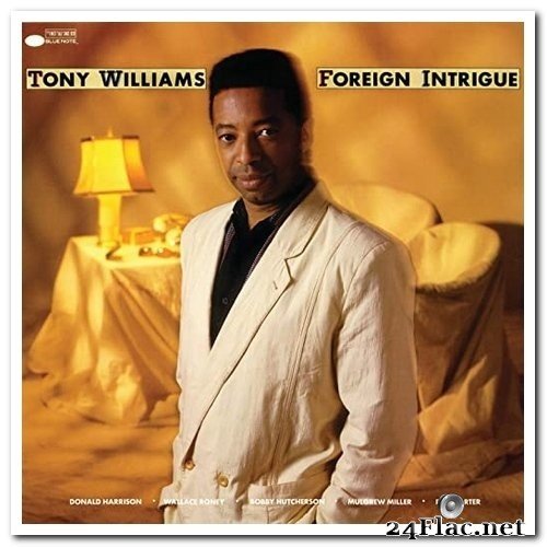 Tony Williams - Foreign Intrigue (1985/2014) Hi-Res
