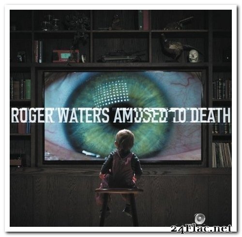 Roger Waters - Amused to Death (1992/2015) Hi-Res