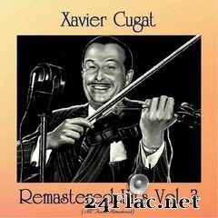 Xavier Cugat - Remastered Hits Vol. 3 (All Tracks Remastered) (2021) FLAC