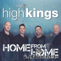 The High Kings - Home from Home (2021) FLAC