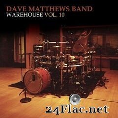 Dave Matthews Band - Warehouse Vol. 10 (2021) FLAC