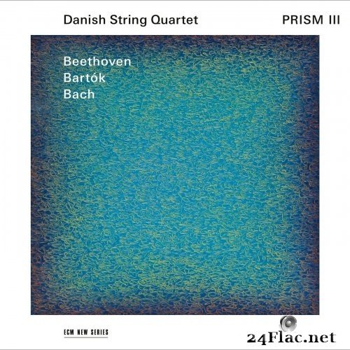 Danish String Quartet - Prism III (2021) Hi-Res + FLAC