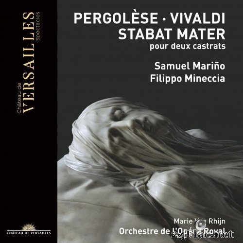 Marie van Rhijn, Samuel Mariño, Filippo Mineccia, Orchestre de l'Opéra Royal - Pergolèse & Vivaldi: Stabat Mater pour deux castrats (2021) Hi-Res