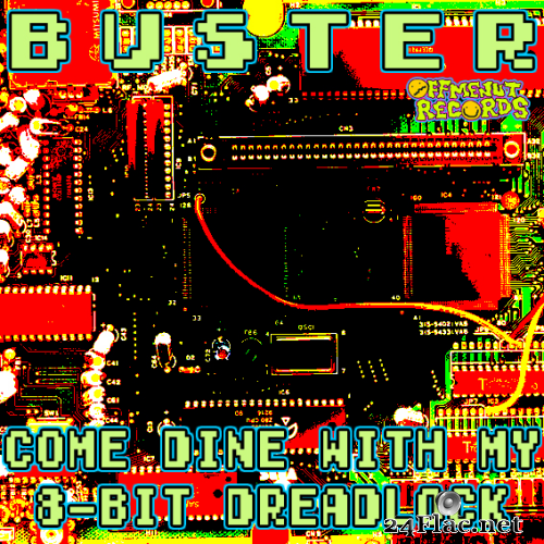 Buster - Come Dine With My 8-Bit Dreadlock (2012) Hi-Res
