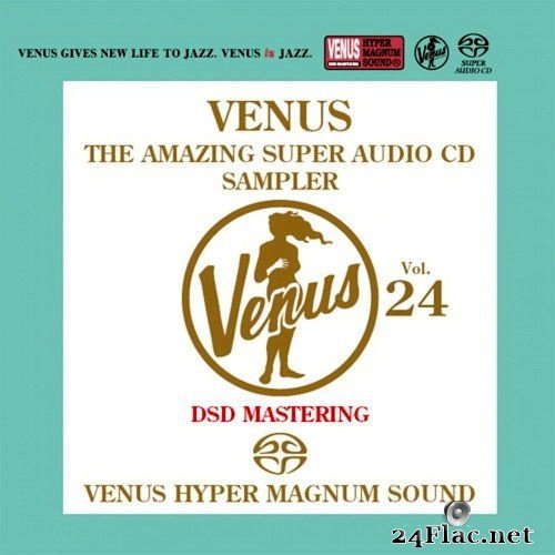 VA - Venus The Amazing Super Audio CD Sampler Vol.24 (2018) SACD + Hi-Res